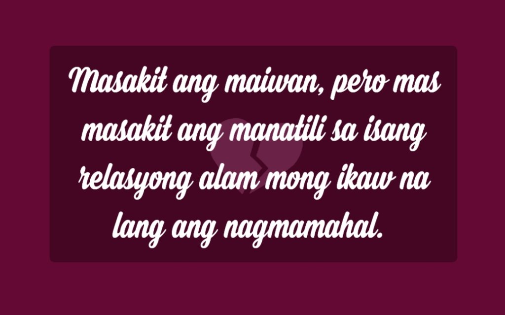 Masakit ang maiwan hugot quote