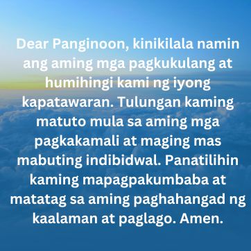Dear Panginoon, kinikilala namin ang aming mga pagkukulang at humihingi kami ng iyong kapatawaran taglog prayer after class.